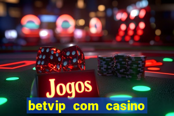 betvip com casino pgsoft fortune dragon